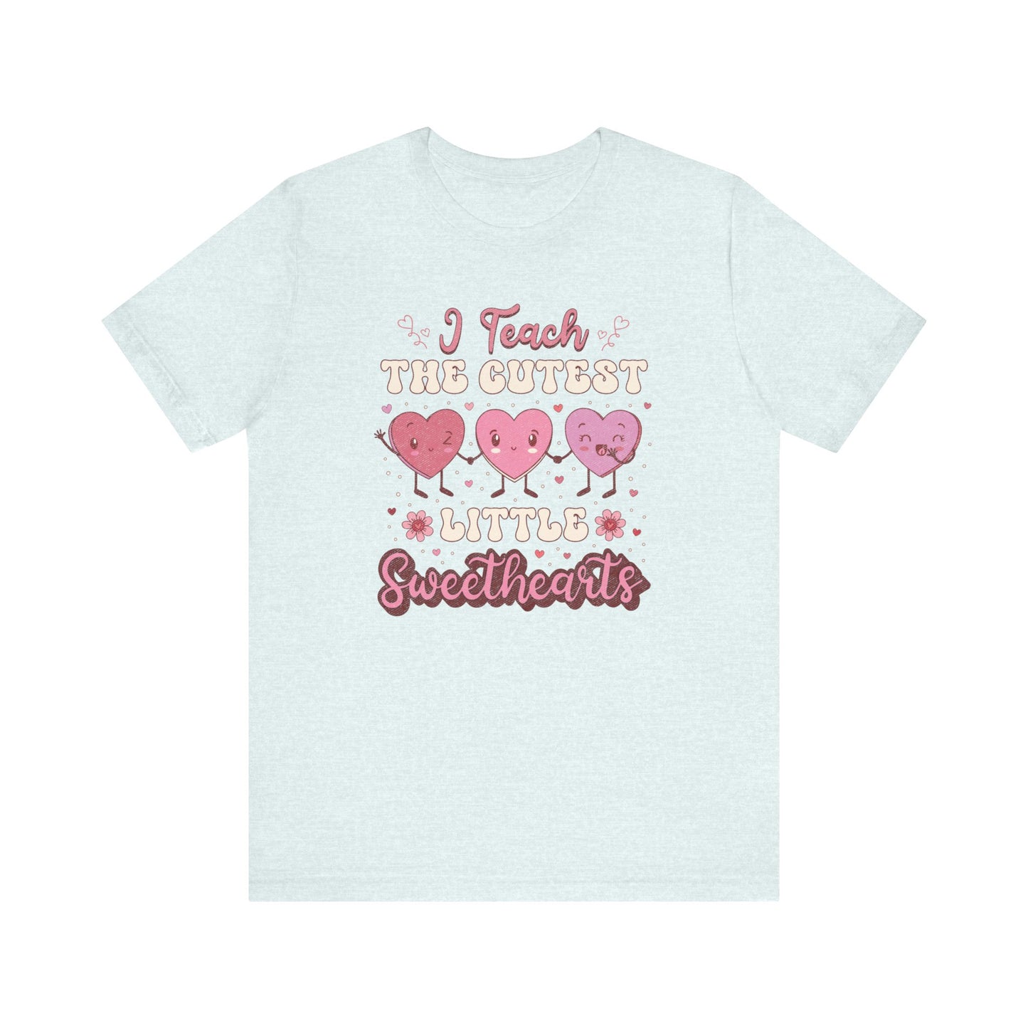 I Teach Sweethearts Unisex Jersey Short Sleeve Tee