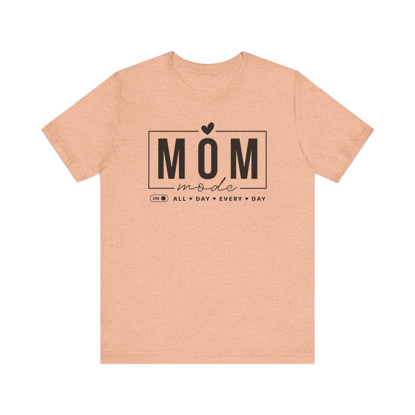 Mom Mode Unisex Jersey Short Sleeve Tee