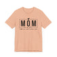 Mom Mode Unisex Jersey Short Sleeve Tee